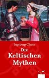 Produkt-Bild: Die Keltischen Mythen