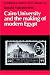 Cairo University and the Making of Modern Egypt (Cambridge Middle East Library) (Cambridge Middle East Library)