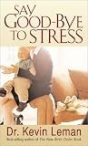 Say Good-bye to Stress
