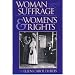 Woman Suffrage and Women's Rights