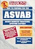 Barron's How to Prepare for the Asvab: Armed Services Vocational Aptitude Battery (Barron's How to Prepare Fot the Asvab, Armed Services Vocational Aptitude Battery, 6th ed)