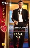 Tame Me (Silhouette Desire)