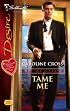 Tame Me (Silhouette Desire)