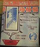 TAKE ME TO THAT SWANEE SHORE Featured in Gertrude Hoffmann's New Revue Broadway to Paris