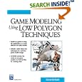 Game Modeling Using Low Polygon Techniques (Charles River Media... by Chad Walker and Eric Walker