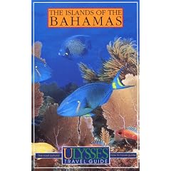 Ulysses Travel Guide Islands of the Bahamas