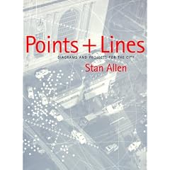 Points + Lines: Diagrams and Projects for the City
