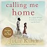 Calling Me Home
