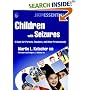 Children with Seizures: A Guide for Parents, Teachers, and Other Professionals