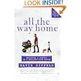 All the Way Home: Building a Family in a Falling-Down House by David Giffels