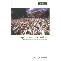 Conspicuous Compassion: Why Sometimes it Really is Cruel to be Kind
