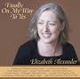 Finally On My Way To Yes: Choral Music of Elizabeth Alexander