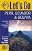 Book Let's Go 2001: Peru Bolivia, and Ecuador Including the Galapagos: The World's Bestselling Budget Travel Series