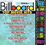 Billboard Top Movie Hits: 1940s (Soundtrack Anthology)