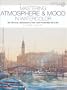 Mastering Atmosphere & Mood in Watercolor: The Critical Ingredients That Turn Paintings Into Art