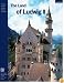 The Land of Ludwig II: The Royal Castles and Residences in Upper Bavaria and Swabia (Prestel Museum Guides Compact)
