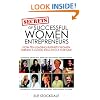 Secrets of Successful Women Entrepreneurs: How Ten Leading Business Women Turned a Good Idea into a Fortune