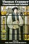 Thomas Cranmer: Churchman and Scholar