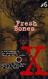 X Files YA #06 Fresh Bones (X Files YA) Les Martin, Cliff Nielsen