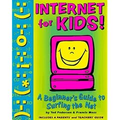 Internet for Kids!: A Beginner's Guide to Surfing the Net