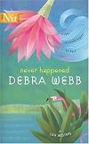 Never Happened (Harlequin Next)