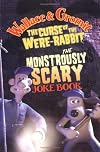 Wallace  &  Gromit's Monstrously Scary Joke Book (Wallace and Gromit)