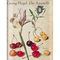 Georg Flegel - Die Aquarelle