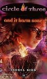 Circle of Three #13: And It Harm None