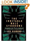 The Irritable Male Syndrome: Managing the Four Key Causes of Depression and Aggression