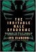 The Irritable Male Syndrome: Managing the Four Key Causes of Depression and Aggression