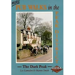More Pub Walks in the Peak District: The Dark Peak (Pub Walks)