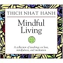 Mindful Living Collectors Edition by Thich Nhat Hanh