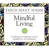 Mindful Living Collectors Edition by Thich Nhat Hanh