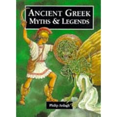 Ancient Greek Myths (Myths & Legends from Around the World)