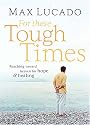 For These Tough Times: Reaching Toward Heaven for Hope and Healing