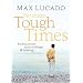 For These Tough Times: Reaching Toward Heaven for Hope and Healing