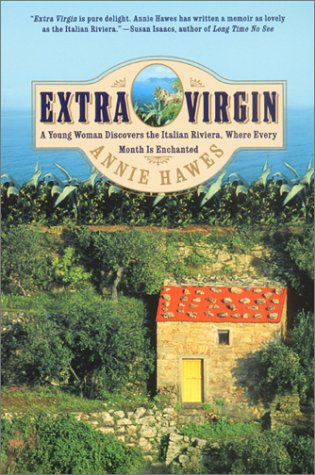 City Travel Guides Discounted  Used : Extra Virgin: A Young Woman Discovers the Italian Riviera, Where Every Month Is Enchanted