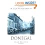 Donegal (Ireland In Old Photographs)