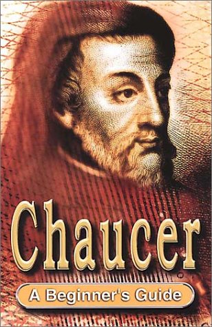 Chaucer: A Beginner's Guide (Beginner's Guides)