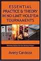 Essential Practice and Theory in No-Limit Hold'em Tournaments