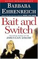 Bait and Switch: The (Futile) Pursuit of the American Dream