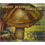 Fungicide: Music Inspired by Jeff VanderMeer's Ambergris Stories