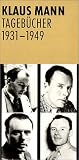 Tageb&uuml;cher 1931-1949: 6 Bde. - Klaus Mann