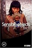 Sensible Objects: Colonialism, Museums And Material Culture