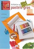 Initiation aux pastels gras