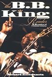 The B.B. King Reader: Six Decades of Commentary