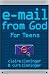 E-Mail from God for Teens (E-Mail from God Series)