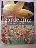 The Essential Gardening Encyclopedia