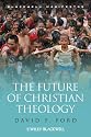 The Future of Christian Theology (Blackwell Manifestos)