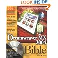 Dreamweaver MX 2004 Bible by Joseph W. Lowery